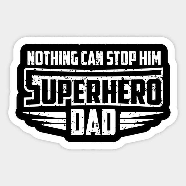 Superhero Dad - A funny design for your father Sticker by jazzworldquest